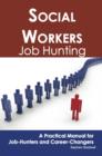 Social Workers: Job Hunting - A Practical Manual for Job-Hunters and Career Changers - eBook