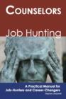 Counselors: Job Hunting - A Practical Manual for Job-Hunters and Career Changers - eBook