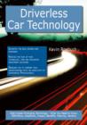 Driverless Car Technology: High-impact Emerging Technology - What You Need to Know: Definitions, Adoptions, Impact, Benefits, Maturity, Vendors - eBook