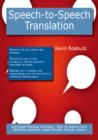 Speech-to-speech translation: High-impact Emerging Technology - What You Need to Know: Definitions, Adoptions, Impact, Benefits, Maturity, Vendors - eBook