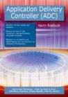 Application Delivery Controller (ADC): High-impact Technology - What You Need to Know: Definitions, Adoptions, Impact, Benefits, Maturity, Vendors - eBook