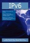 IPv6: High-impact Technology - What You Need to Know: Definitions, Adoptions, Impact, Benefits, Maturity, Vendors - eBook