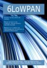 6LoWPAN: High-impact Technology - What You Need to Know: Definitions, Adoptions, Impact, Benefits, Maturity, Vendors - eBook