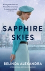 Sapphire Skies : A thrilling love story from the bestselling historical fiction author of THE MYSTERY WOMAN, for readers of Mandy Robotham, Fiona McIntosh and Kirsty Manning - eBook