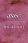 Axed - A Happy Endings Story - eBook