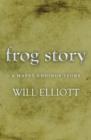 The Frog Story - A Happy Endings Story - eBook