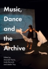 Music, Dance and the Archive - Book