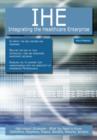 IHE - Integrating the Healthcare Enterprise: High-impact Strategies - What You Need to Know: Definitions, Adoptions, Impact, Benefits, Maturity, Vendors - eBook