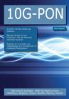 10G-PON: High-impact Strategies - What You Need to Know: Definitions, Adoptions, Impact, Benefits, Maturity, Vendors - eBook