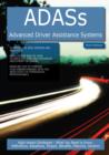 ADASs - Advanced Driver Assistance Systems: High-impact Strategies - What You Need to Know: Definitions, Adoptions, Impact, Benefits, Maturity, Vendors - eBook