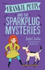 Frankie Potts and the Sparkplug Mysteries (Book 1) - eBook