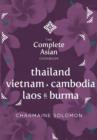 The Complete Asian Cookbook : Thailand, Vietnam, Cambodia, Laos & Burma - eBook