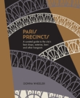 Paris Precincts : A Curated Guide to the City's Best Shops, Eateries, Bars and Other Hangouts - eBook