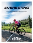 Everesting : The Challenge for Cyclists: Conquer Everest Anywhere in the World - eBook