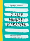 7 Step Mindset Makeover : Refocus Your Thoughts and Take Charge of Your Life - eBook
