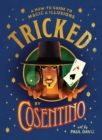 Tricked: A How-To Guide to Magic and Illusions - eBook