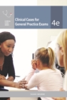 Clinical Cases for General Practice Exams - Book