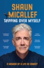 Tripping Over Myself : A Memoir of a Life in Comedy - Book