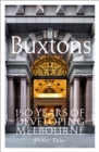 The Buxtons : 150 Years of Developing Melbourne - eBook