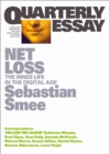Quarterly Essay 72 Net Loss : The Inner Life in the Digital Age - eBook
