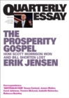 The Prosperity Gospel : How Scott Morrison Won and Bill Shorten Lost; Quarterly Essay 74 - eBook