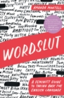 Wordslut : A Feminist Guide to Taking Back the English Language - eBook
