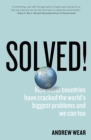 Solved! : How Other Countries Have Cracked the World's Biggest Problems and We Can Too - eBook