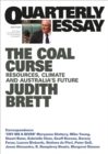 Quarterly Essay 78 The Coal Curse : Resources, Climate and Australia's Future - eBook