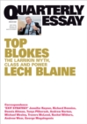 Quarterly Essay 83 Top Blokes : The Larrikin Myth, Class and Power - eBook