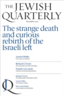 Jewish Quarterly 246 The Strange Death and Curious Rebirth of the Israeli Left - eBook
