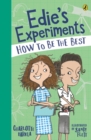 Edie's Experiments 2: How to Be the Best - eBook