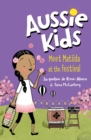 Aussie Kids: Meet Matilda at the Festival - eBook