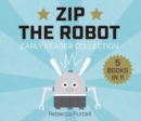 Zip the Robot : Early Reader Collection - Book