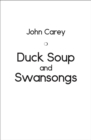 Duck Soup and Swansongs - eBook