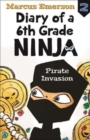 Pirate Invasion: Diary of a 6th Grade Ninja Book 2 - Book