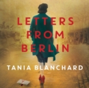 Letters from Berlin - eAudiobook