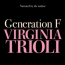 Generation F : Why we still struggle with sex and power - eAudiobook