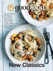 Good Food New Classics - eBook