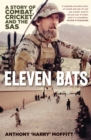 Eleven Bats : A story of combat, cricket and the SAS - Book