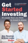 Get Started Investing : It's easier than you think to invest in shares - Book