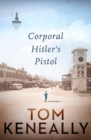 Corporal Hitlers Pistol - Book