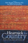 Heartsick for Country : Stories of Love, Spirit and Creation - eBook