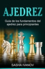 Ajedrez : Guia de los fundamentos del ajedrez para principiantes - eBook