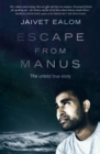 Escape from Manus : The untold true story - eBook