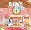 Bluey: Easter : An Easter Book - eBook