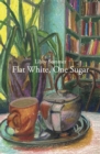 Flat White, One Sugar - eBook