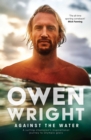 Against the Water : A surfing champion's inspirational journey to Olympic glory - eBook