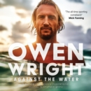 Against the Water : A surfing champion's inspirational journey to Olympic glory - eAudiobook