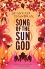 Song of the Sun God : FROM THE WINNER OF THE MILES FRANKLIN LITERARY AWARD - Book
