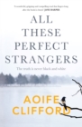 All These Perfect Strangers - eBook